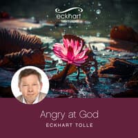 Angry at God