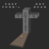 Post Punk's Not Dead