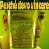 Perché devo vincere