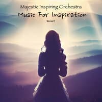 Majestic Inspiring Orchestra (Music for Inspiration)