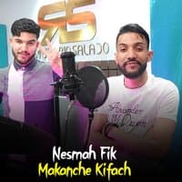 Nesmah Fik Makanche Kifach