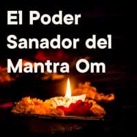 El Poder Sanador del Mantra Om