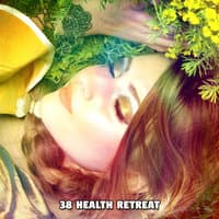 38 Health Retreat