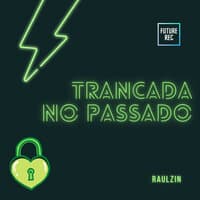 Trancada no Passado