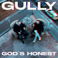 Gully/God's Honest