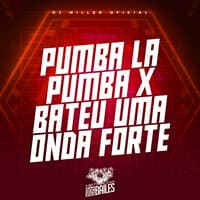 Pumba La Pumba X Bateu uma Onda Forte