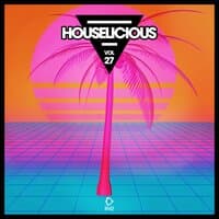 Houselicious, Vol. 27