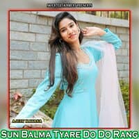 Sun Balma Tyare Do Do Rang