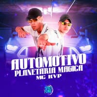 Automotivo Planetária Mágica