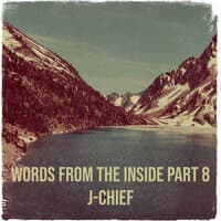 Words from the Inside, Part 8