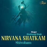 Nirvana Shatkam (Shivoham)