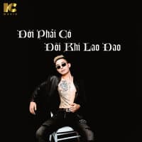 Đời Phải Có Đôi Khi Lao Đao