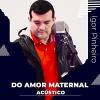 Do Amor Maternal (Acústico)