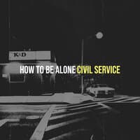 How to Be Alone