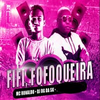 Fifi Fofoqueira