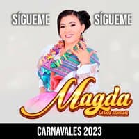 Sígueme Sígueme, Carnavales 2023