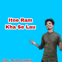 Itne Ram Kaha Se Lau