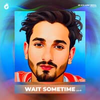 Wait Sometime - lofi