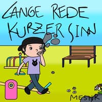 Lange Rede Kurzer Sinn