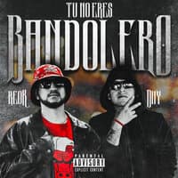 Tu No Eres Bandolero