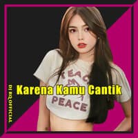 Karena Kamu Cantik