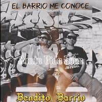 El Barrio Me Conoce Bendito Barrio