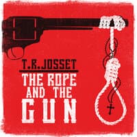 The Rope & the Gun