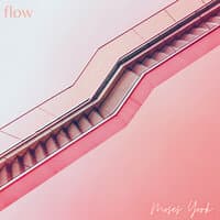 Flow