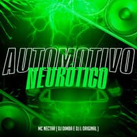 Automotivo Neurótico