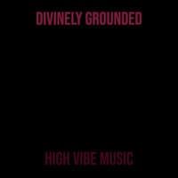 Divinely Grounded