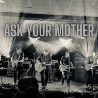 Ask Your Mother