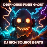 Deep House Sweet Ghost