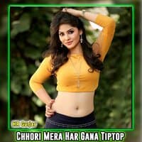 Chhori Mera Har Gana Tiptop