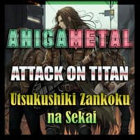 Utsukushiki Zankoku na Sekai (Attack on Titan)