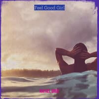 Feel Good Girl