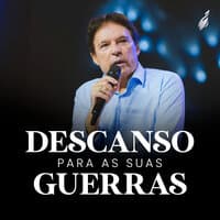 Descanso para as Suas Guerras