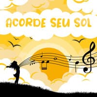 Acorde Seu Sol