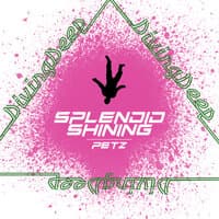 Splendid Shining