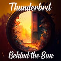 Behind the Sun