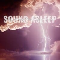 Sound Asleep: Stress Healing Rain & Thunder Sounds