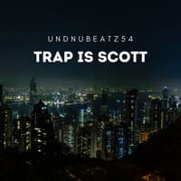 Trap Is Scott