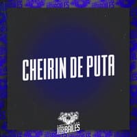 Cheirin de Puta