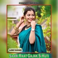 Saari Raat Gajak Si Kuti