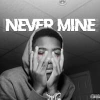 Never Mine