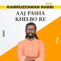 Aaj Pasha Khelbo Re