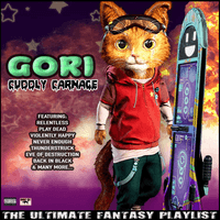 Gori Cuddly Carnage The Ultimate Fantasy Playlist