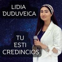 Tu esti credincios