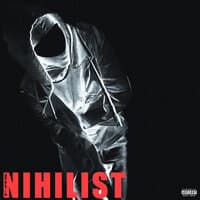 NIHILIST