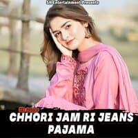 Chhori Jam Ri Jeans Pajama