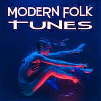 Modern Folk Tunes